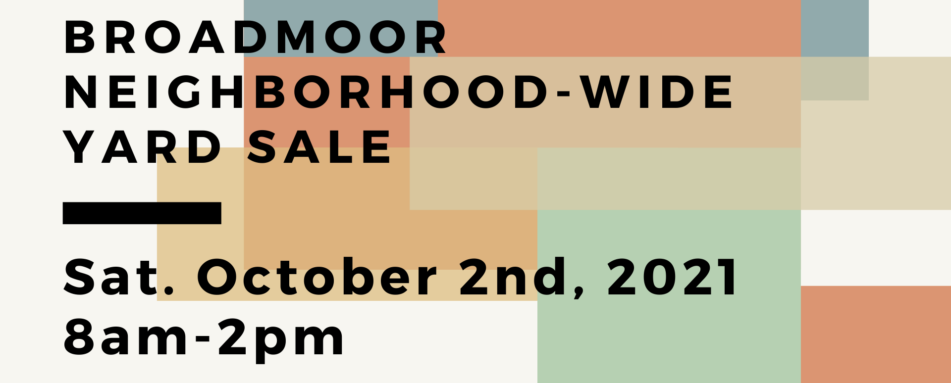 Broadmoor Neighborhood-Wide Yard Sale Saturday October 2nd 2021 8am-2pm