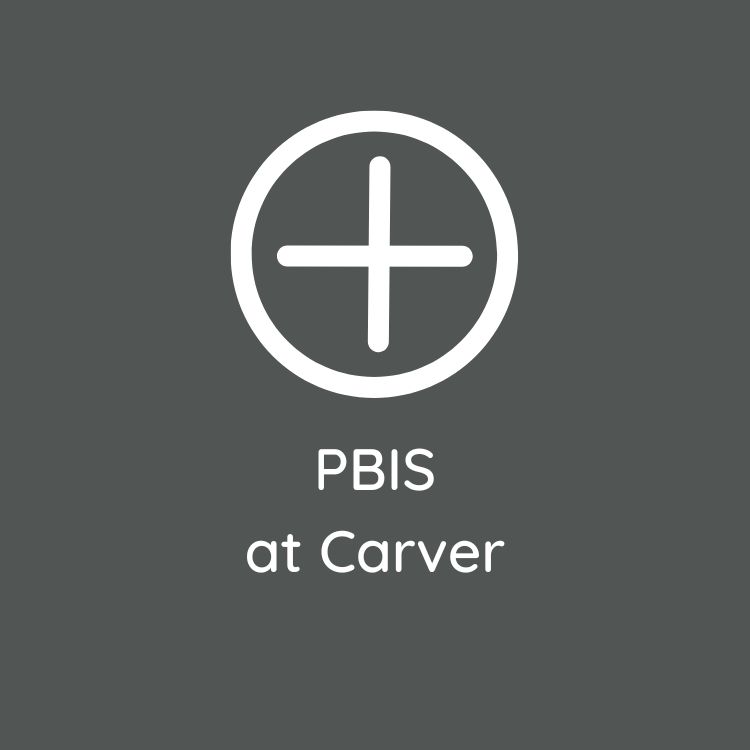 PBIS at Carver