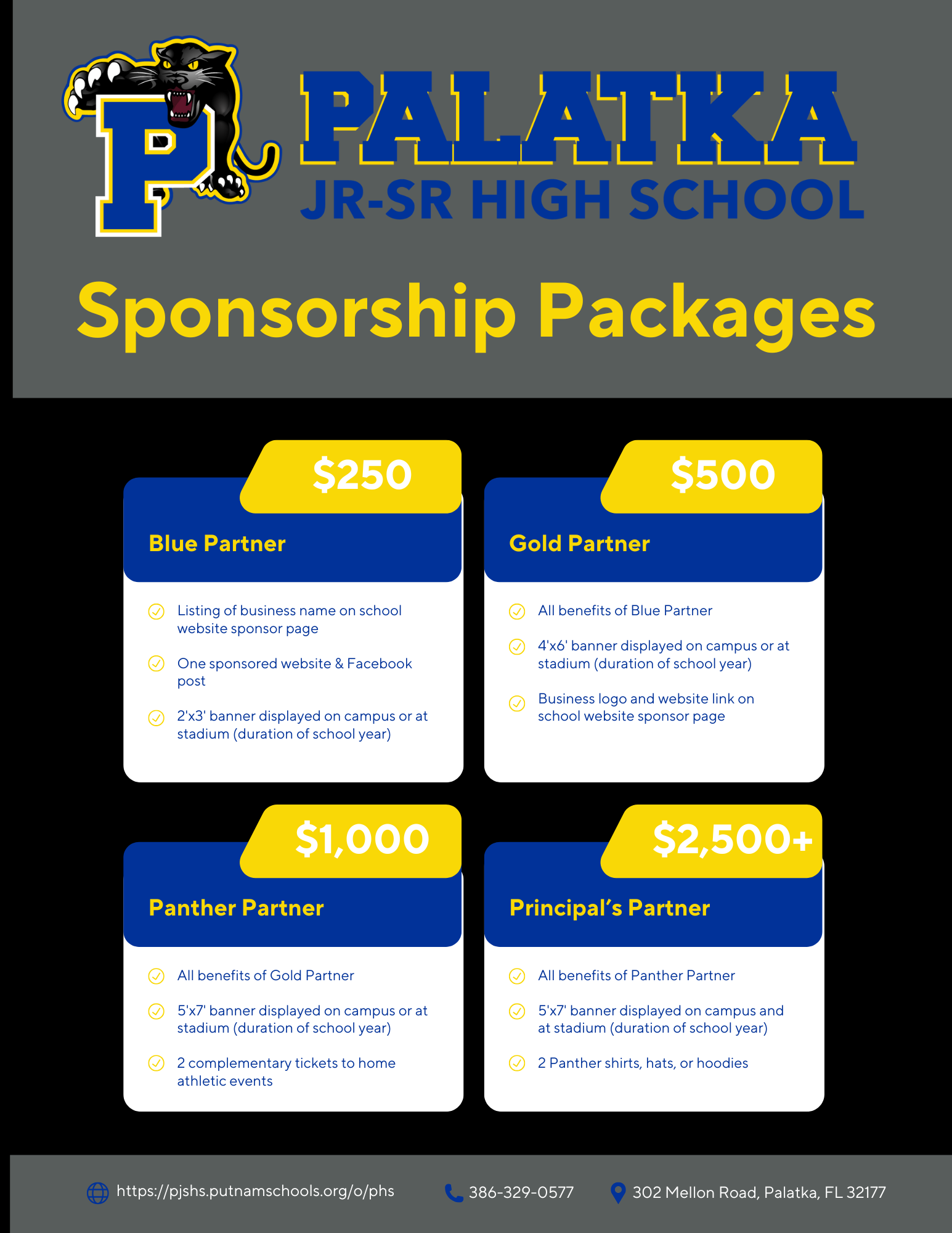Sponsorship packages -blue partner $250 - gold partner - $500 - panther partner - $1000 - principals partner $2500+