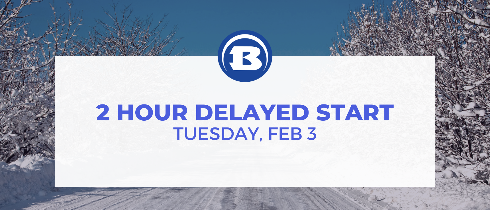 Two Hour Delayed Start