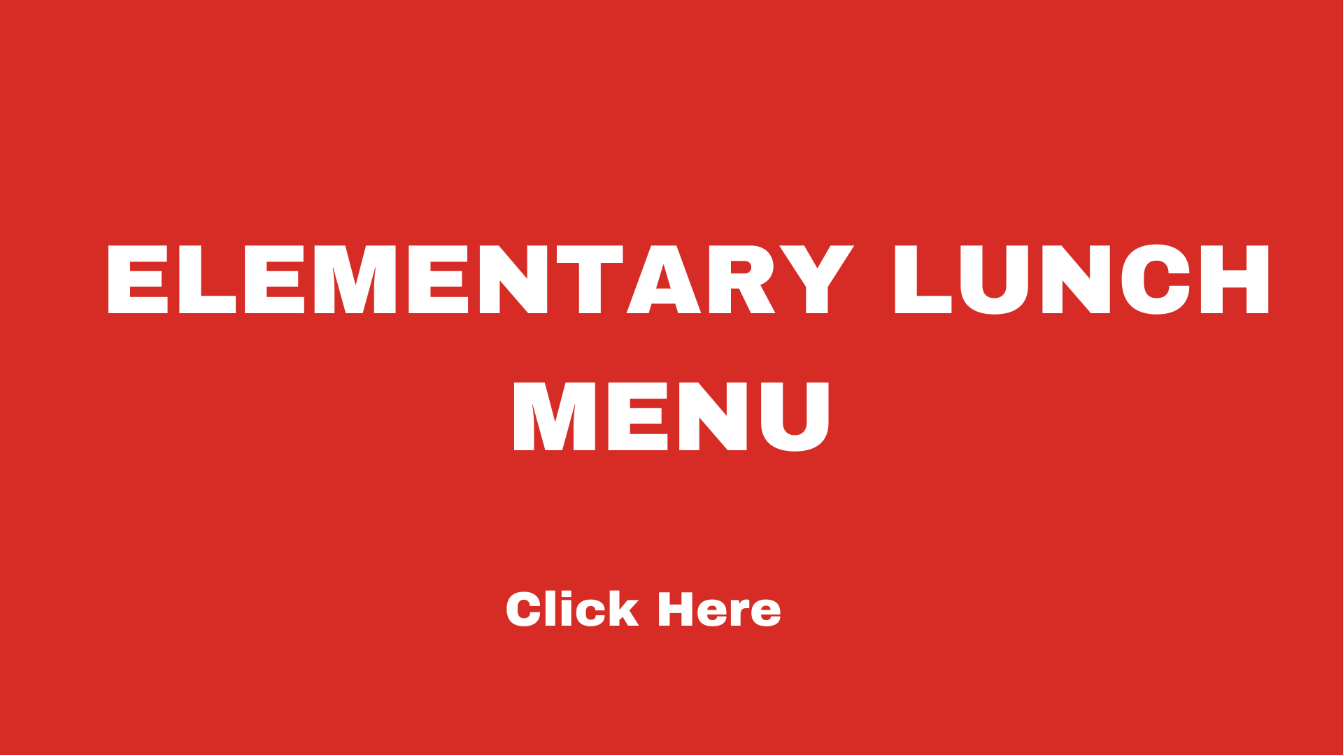 Elementary Lunch Menu Click Here