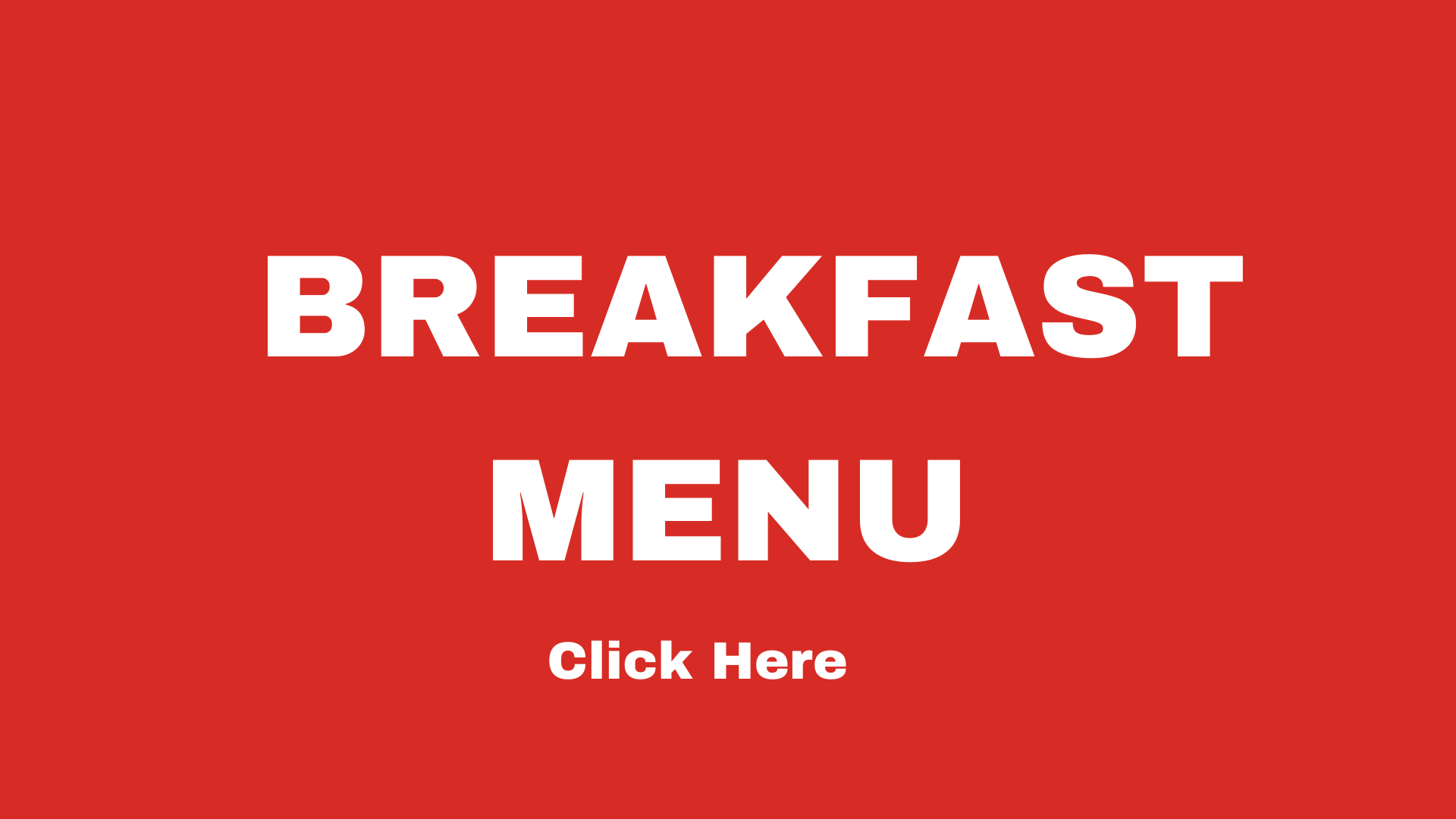 Breakfast Menu Graphic Click Here