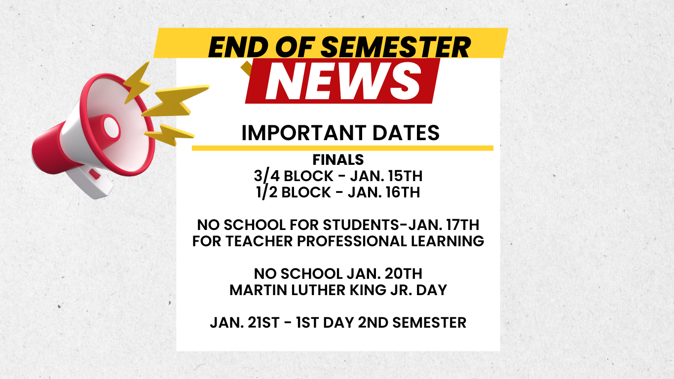 Finals Jan 15th & 16th, 2nd semester begins Jan 21