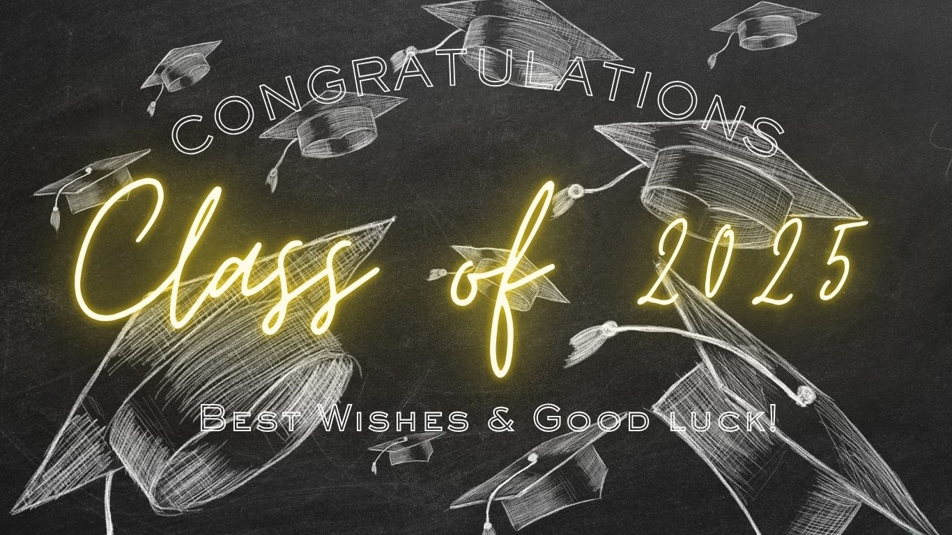 Congrats Class of 2025