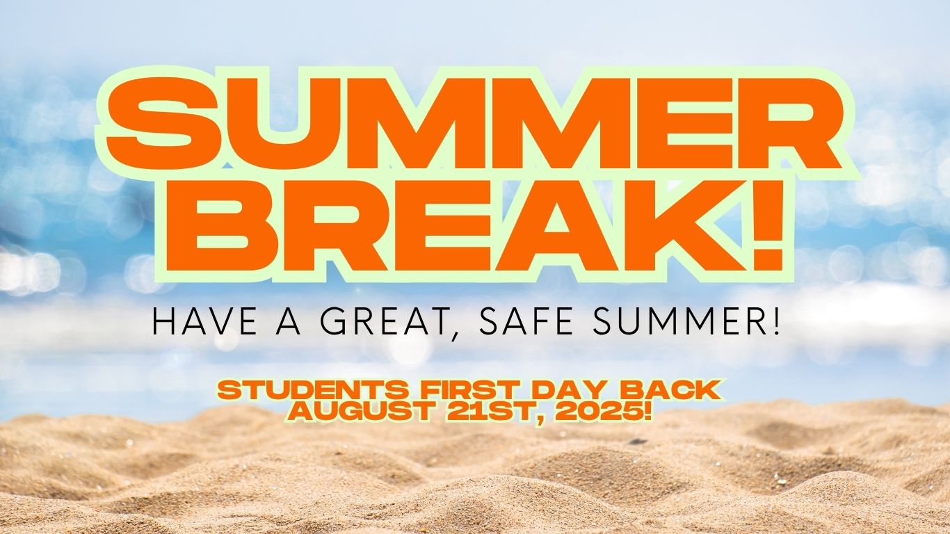 Summer Break First day back August 21st 2025