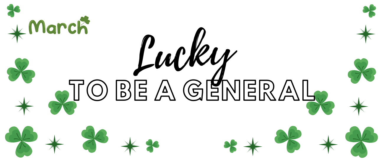 Lucky to be a General