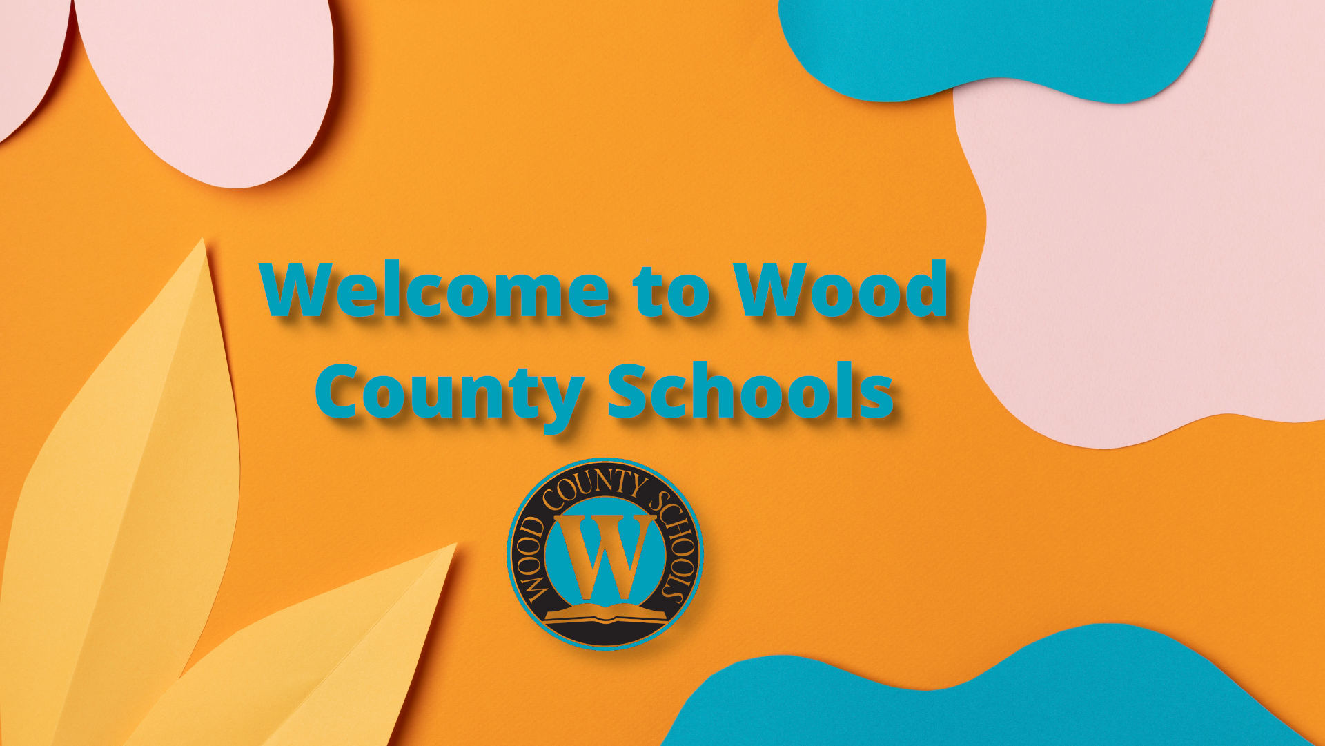 welcome to wood county schools image with various colors and paper cut outs