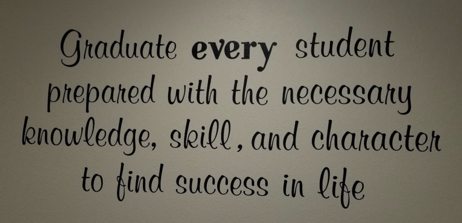 Holyoke School District Mission Statement. Graduate every student prepared with the  necessary knowledge, skill, and character to find success in life. 