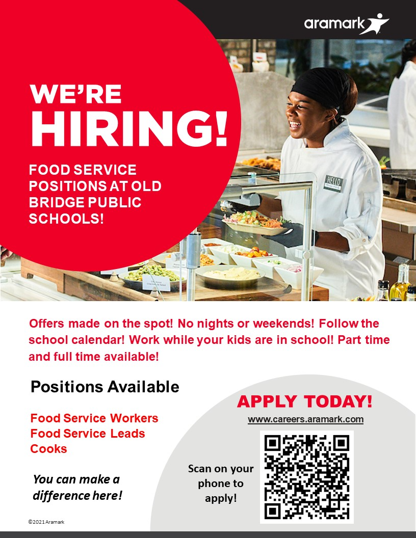 Aramark Food Service Workers - hiring at Old Bridge Public Schools - go to www.careers.aramark.com for more information