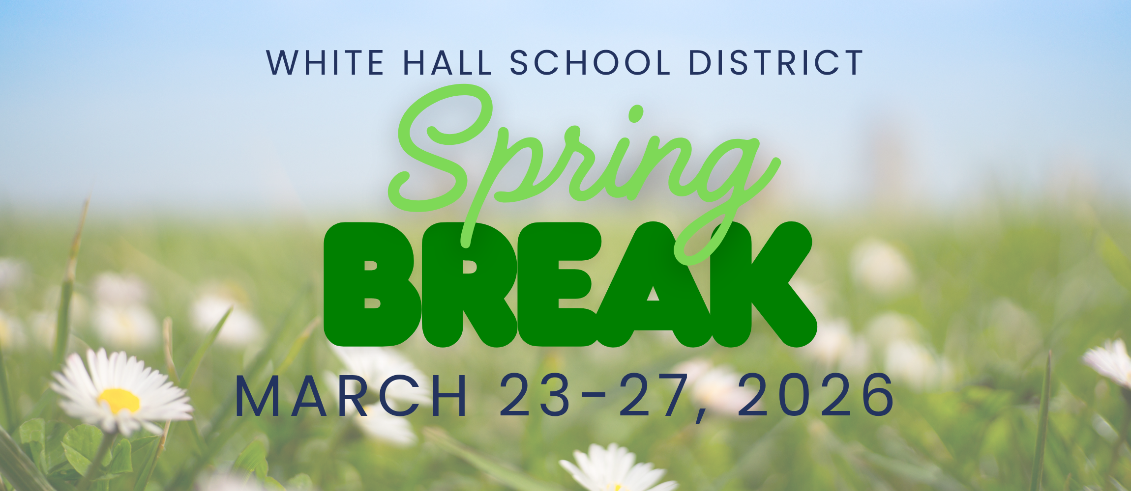 Spring Break March 23-27, 2026