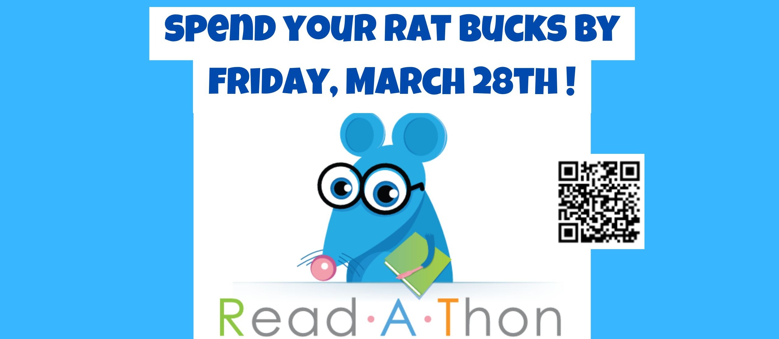 Spend Your RAT Bucks by Friday, March 28th!