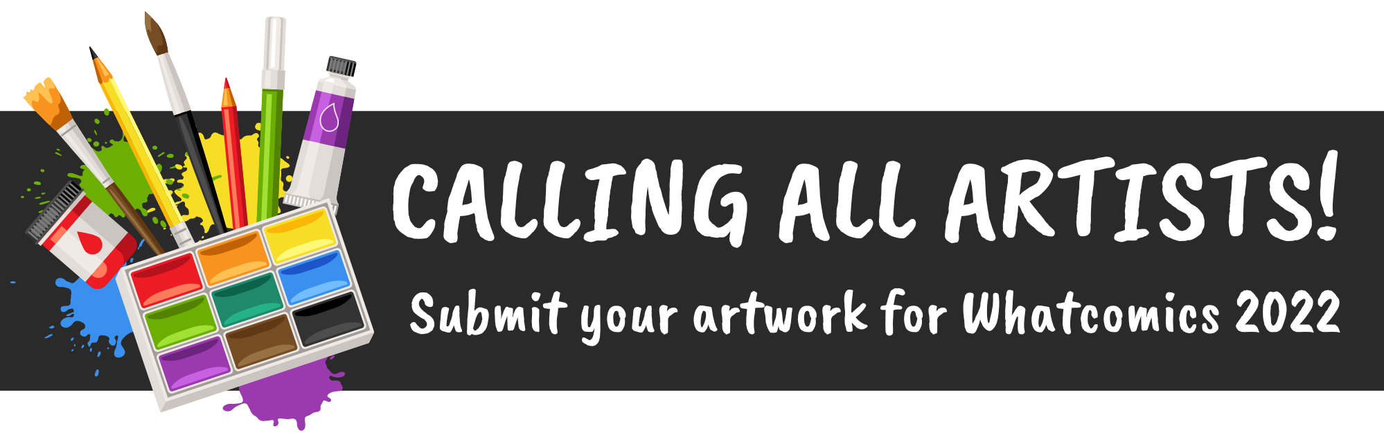 Calling All Artists, Whatcomics, Art Supplies