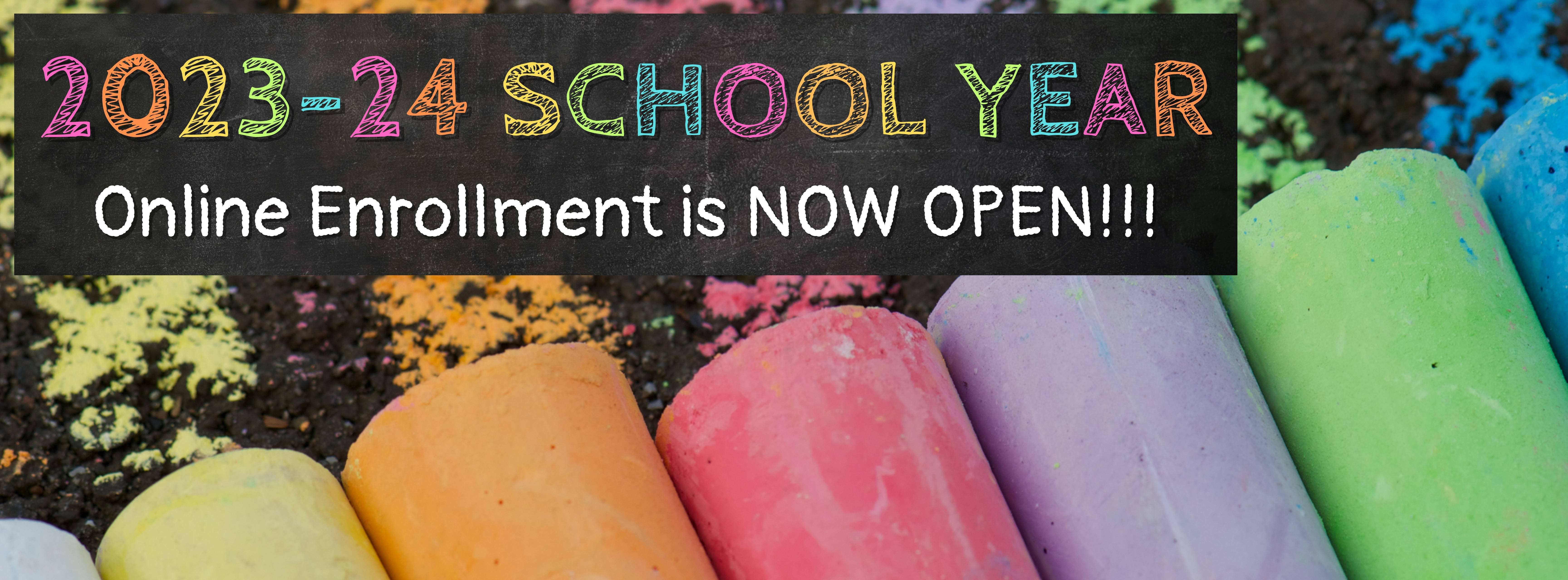  2023-24 School Year Online Enrollment is now open, chalk, chalkboard