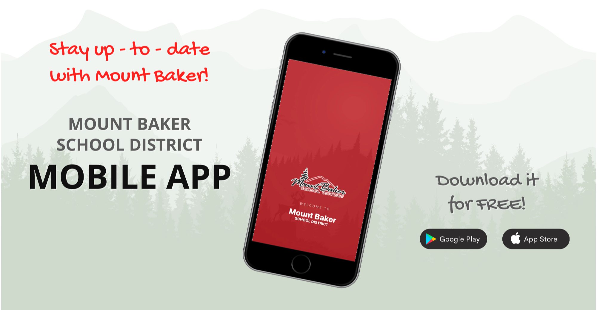 Stay up-to-date with Mount Baker! MOUNT BAKER SCHOOL DISTRICT MOBILE APP