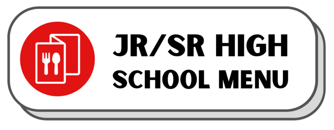Click here for Junior & Senior High School Menu (Printable)