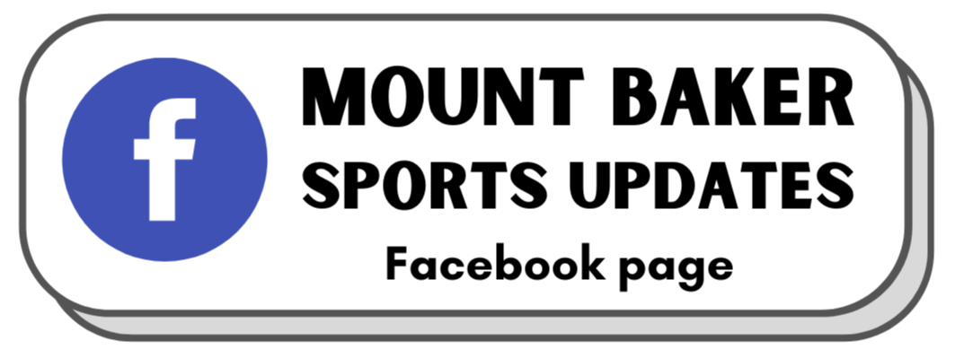 Click here for Mount Baker Sports Updates on Facebook