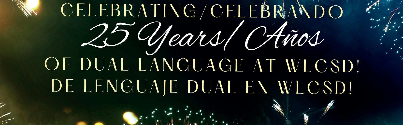 Celebrating 25 years of Dual Language