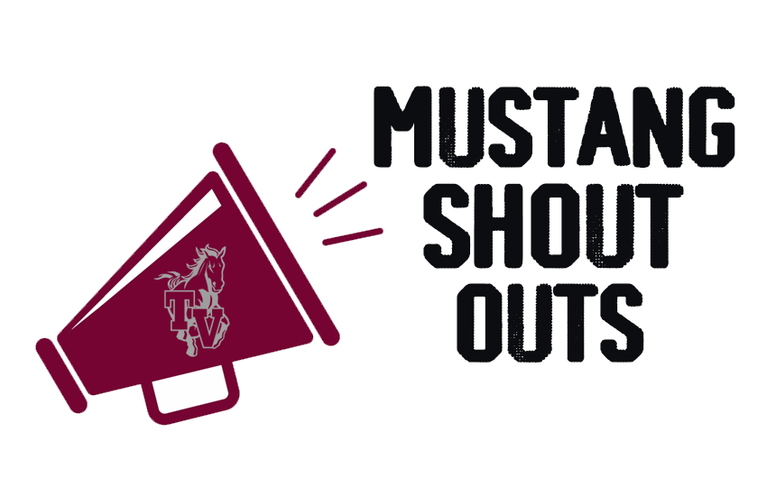 Mustang Staff Shout outs