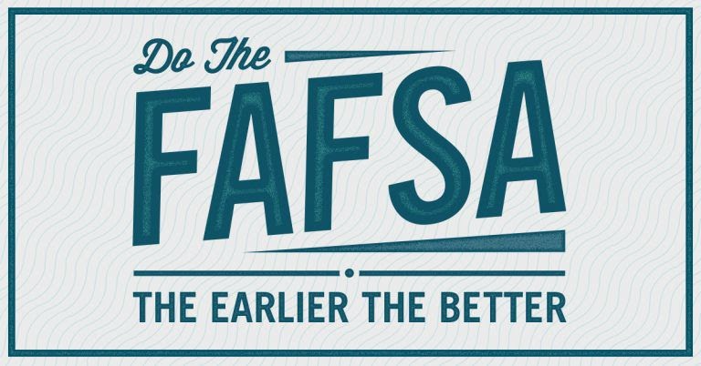 Do the FASFA: The earlier the better