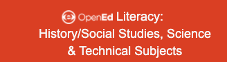 OpenEd Literacy: History/Social Studies, Science & Technical Subjects