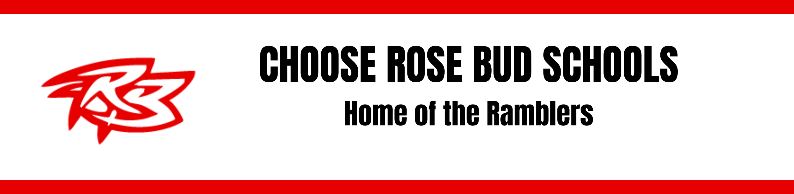 Choose Rose Bud Schools