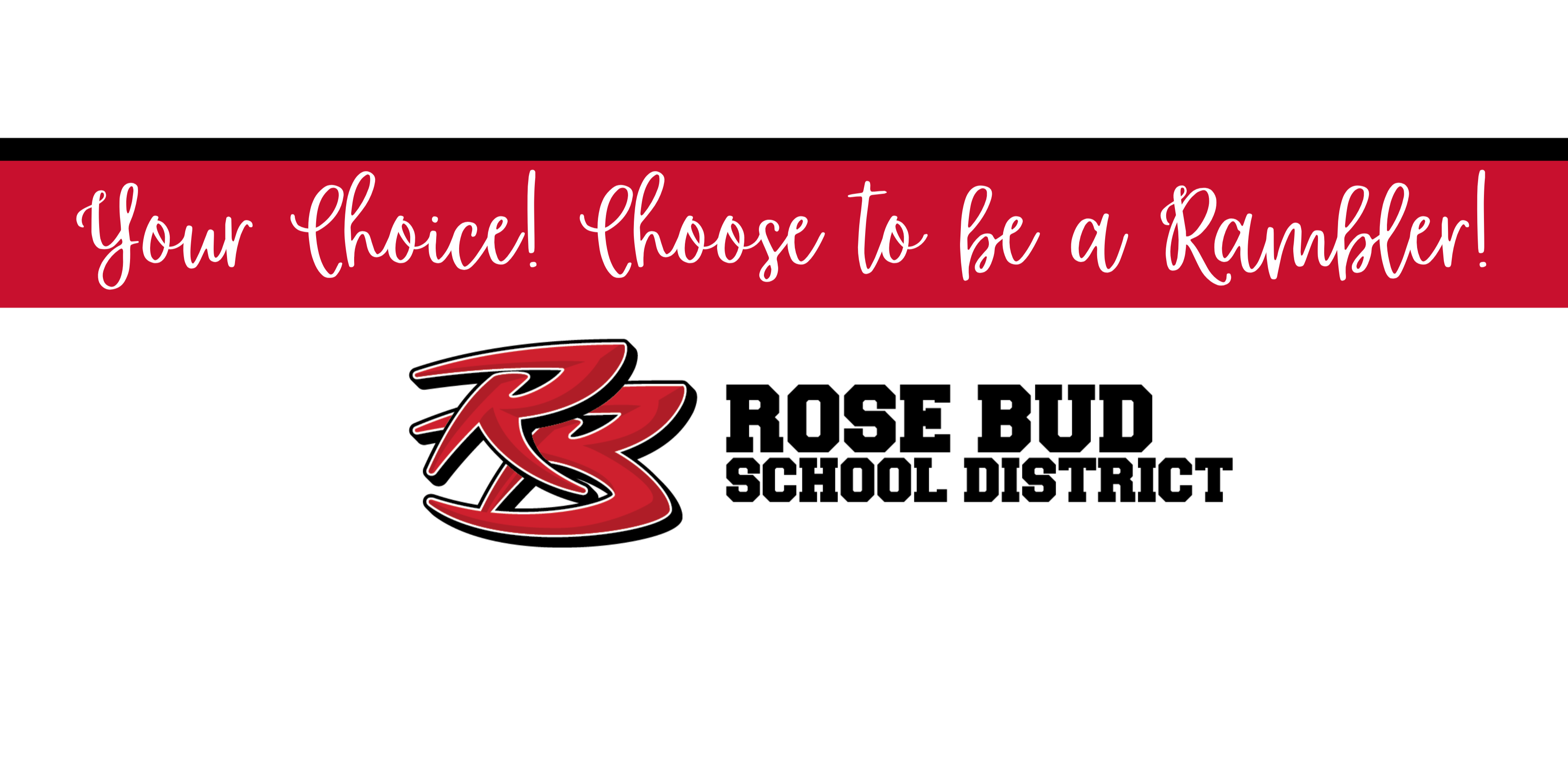 Choose Rose Bud Schools