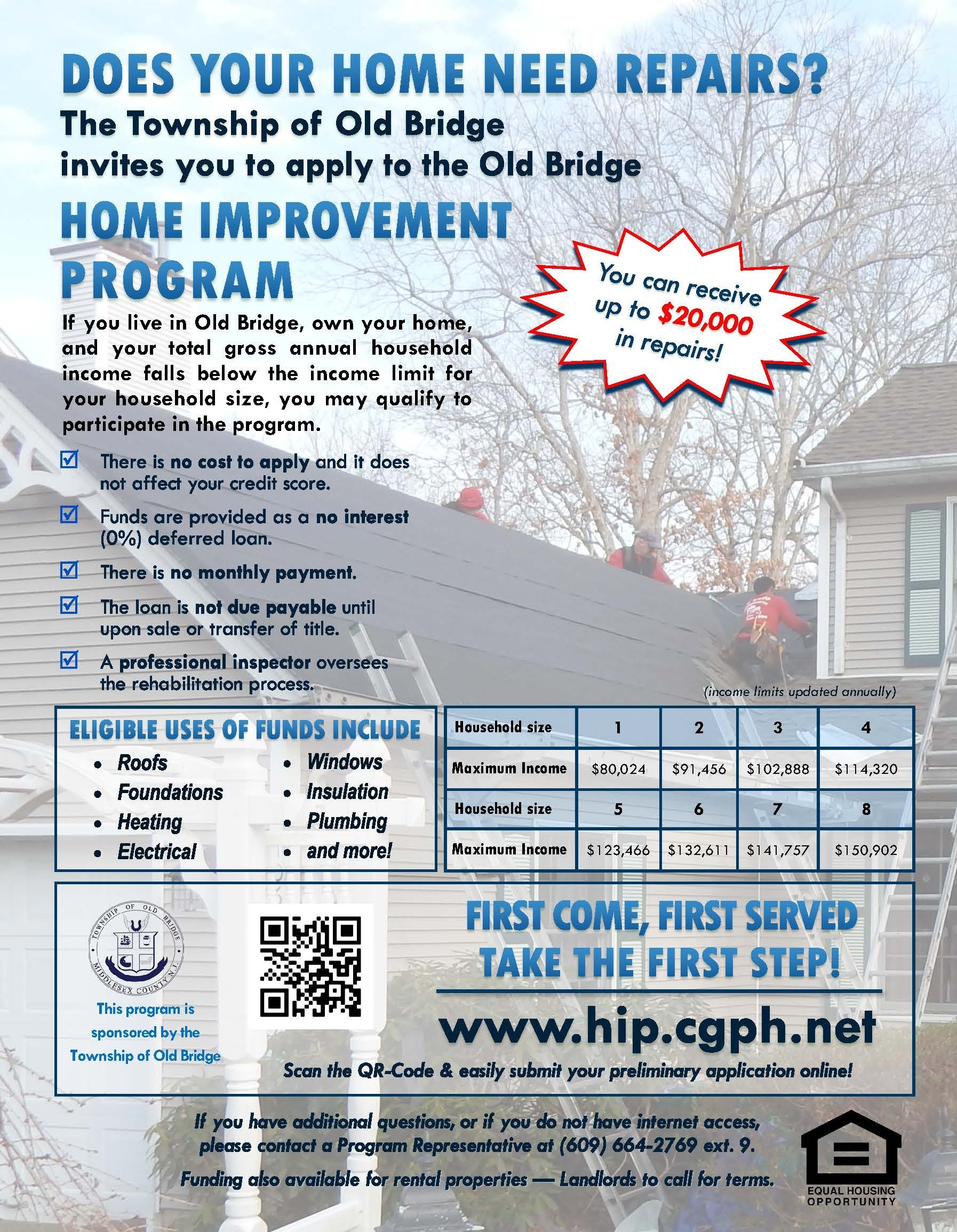 Does your home need repairs? The Township of Old Bridge invites you to apply to the Old Bridge Home Improvement Program. If you live in Old Bridge, own your home, and your total gross annual household income falls below the income limit for your household size, you may qualify to participate in the program. Visit www.hip.cgph.net for more information