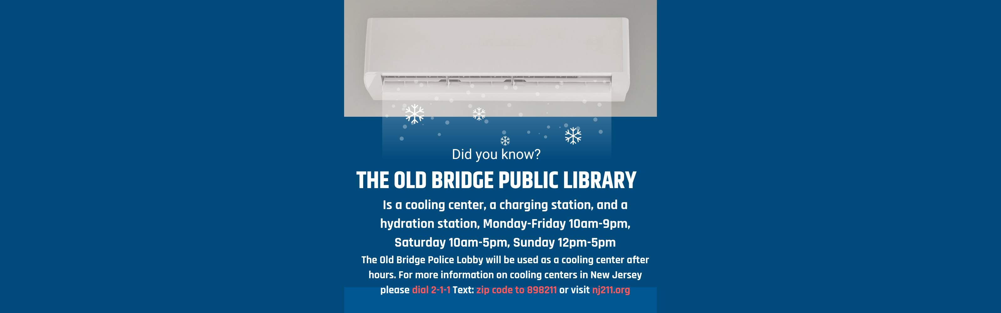 Image of an air conditioner says the Old Bridge Public Library is a cooling center, a charging station and a hydration station during its regular hours