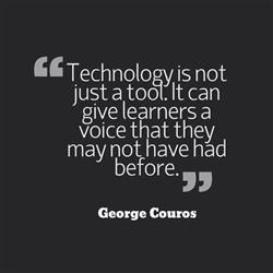 Technology is not just a tool. It can give learners a voice that they may not have had before.