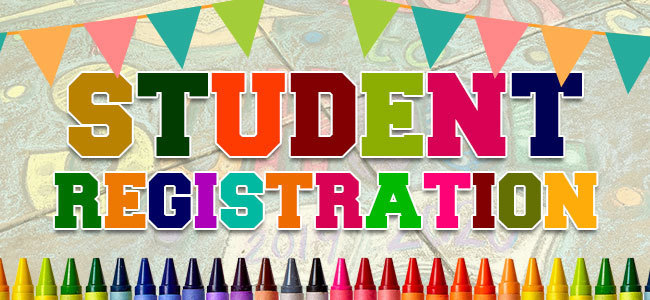 colorful flags and crayons with the saying Student Registration