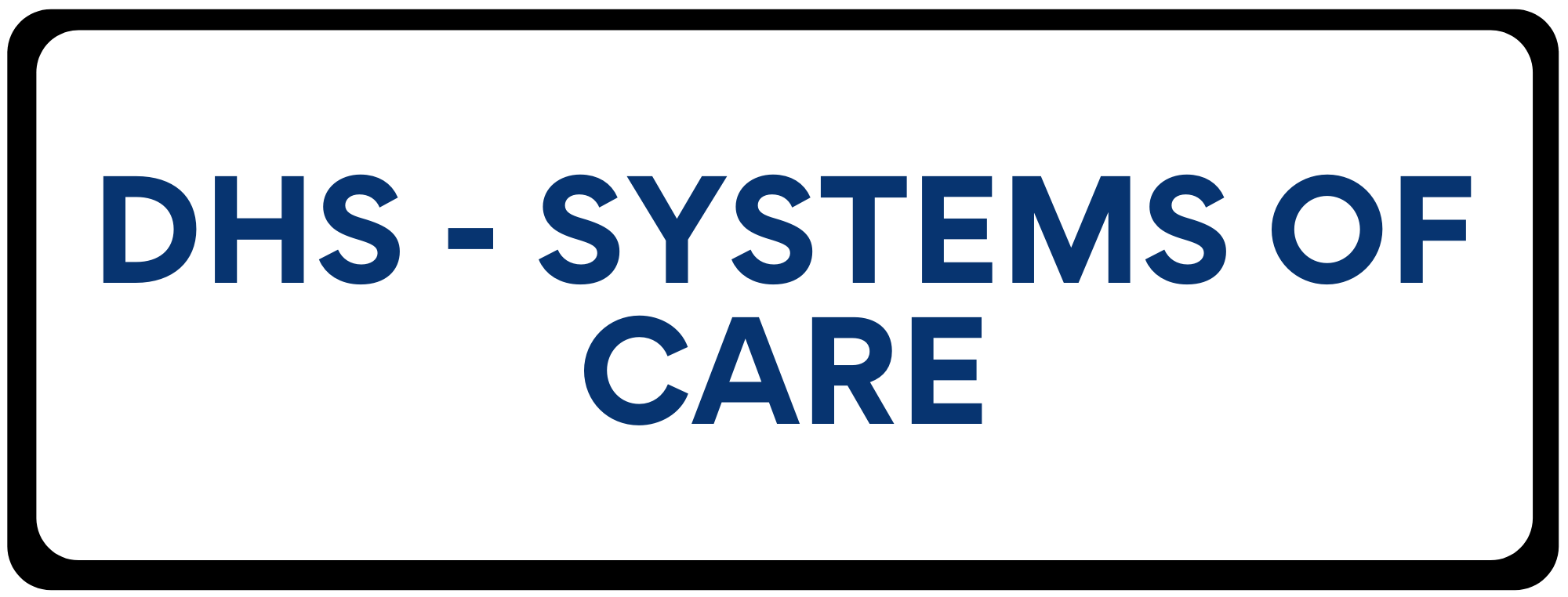 DHS Systems of Care