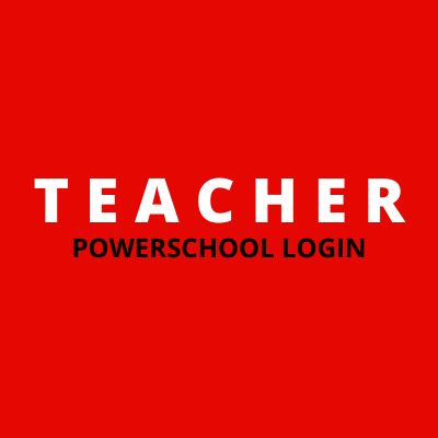 TEACHER POWERSCHOOL LOGIN