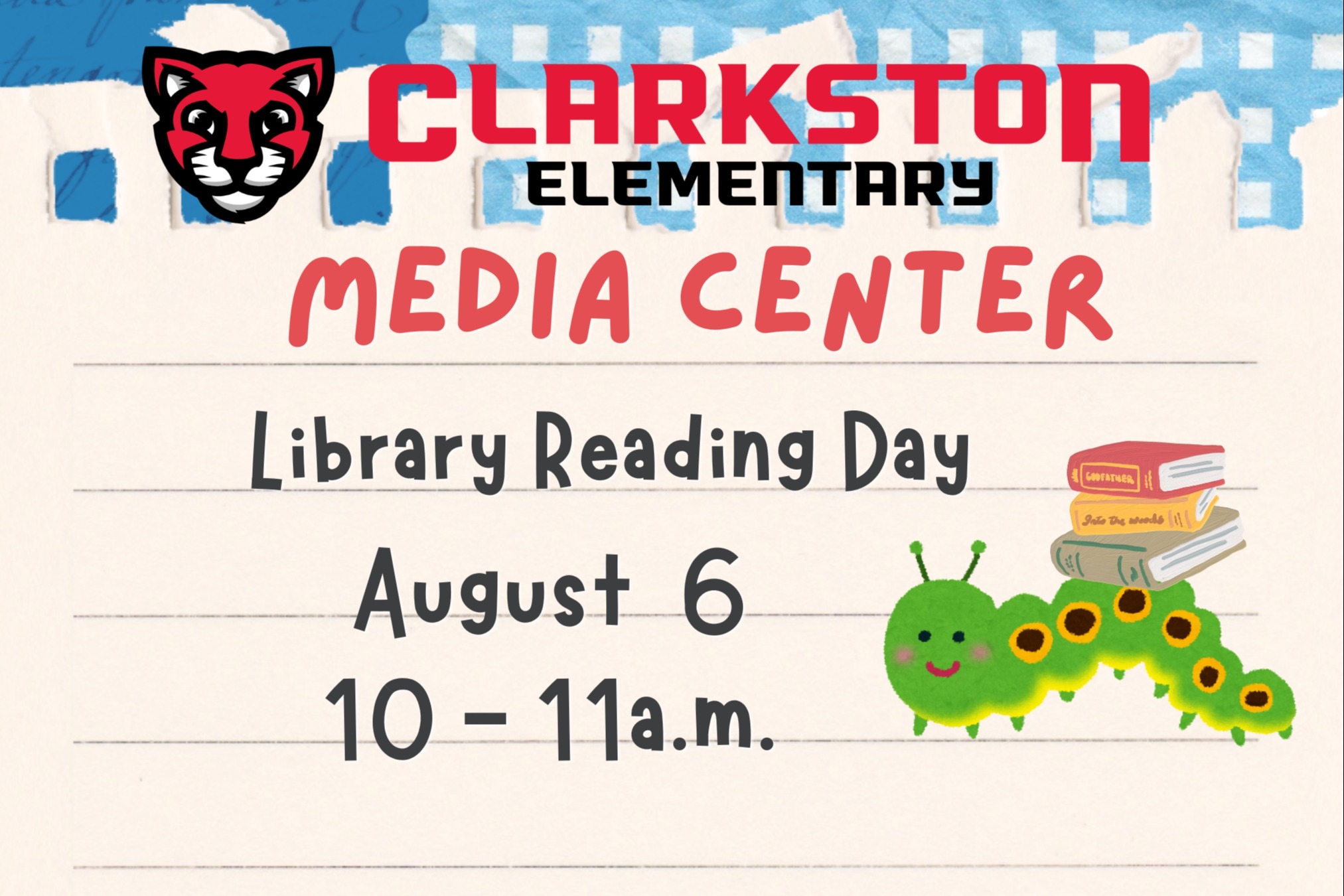 An invitation card for Clarkston Elementary Media Center. Date: August 6. Time: 10-11 a.m.