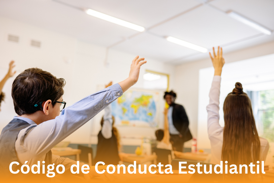 "Codigo de Conducta Estudiantil"; students raising hands in class