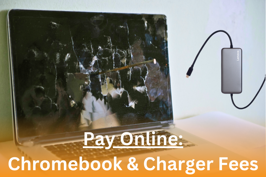 "Pay Online: Chromebook & Charger Fees": laptop with broken screen
