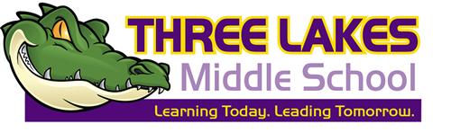 Three Lakes Middle School Learning Today Leading Tomorrow