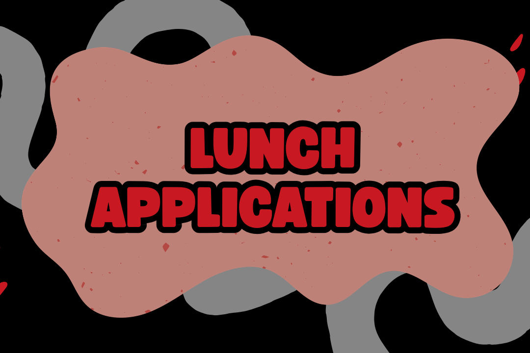 Pink text reading "LUNCH APPLICATIONS" on a black background with gray and red shapes in the corners.