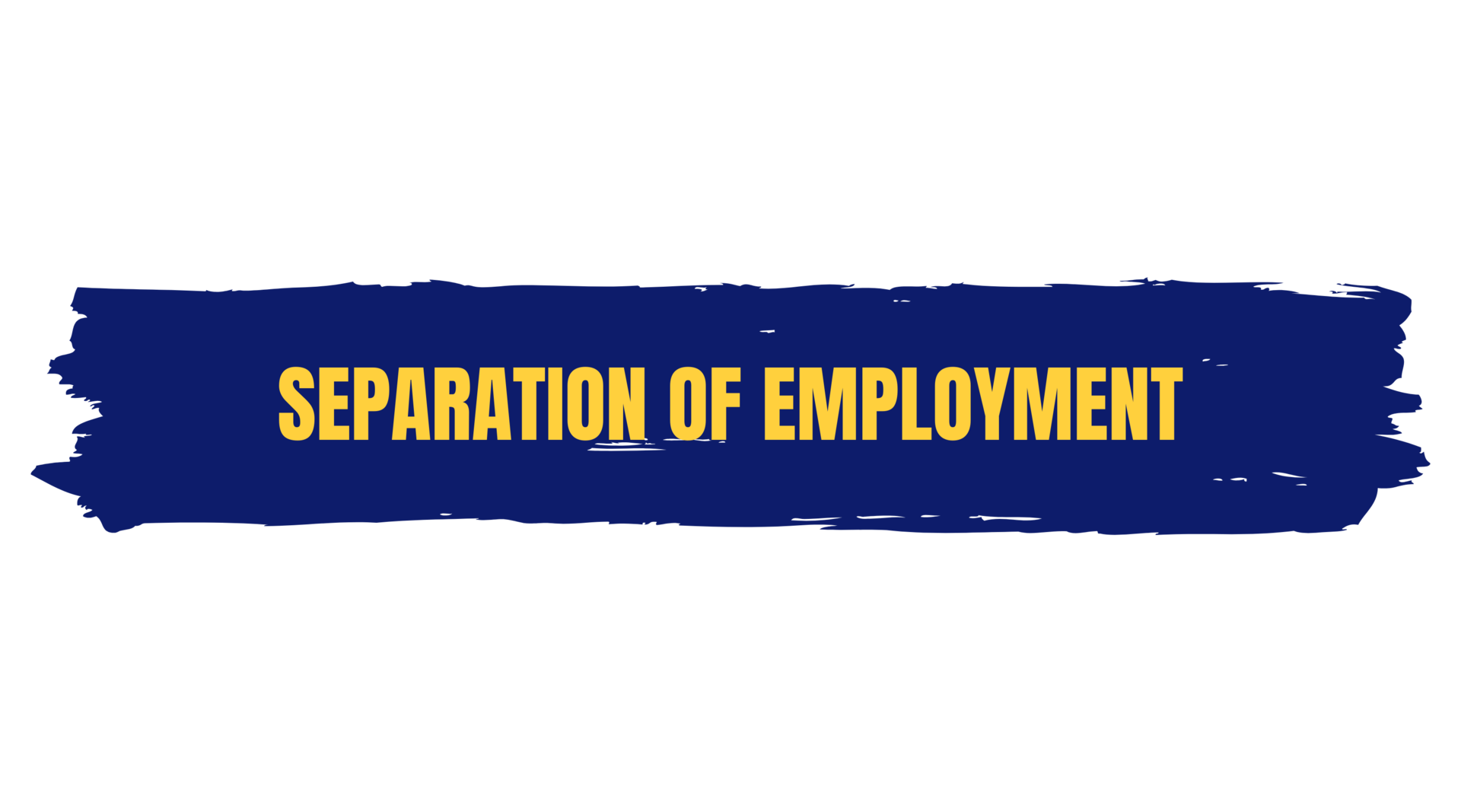 Separation of Employment