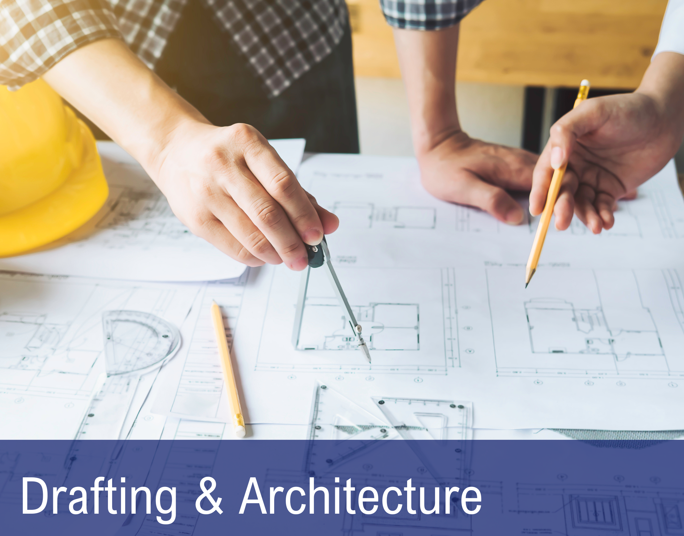 DRAFTING AND ARCHITECTURE
