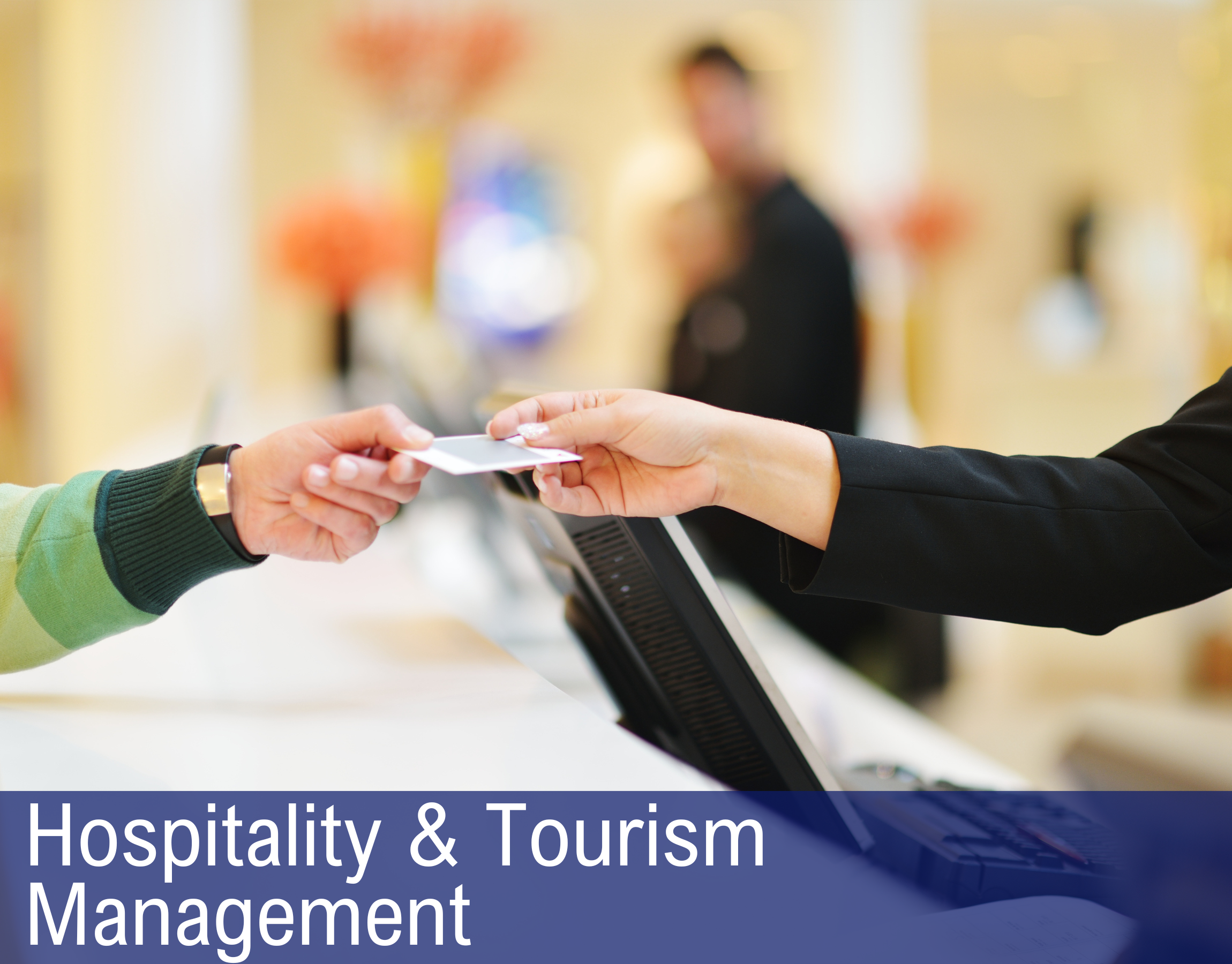HOSPITALITY AND TOURISM MANAGEMENT