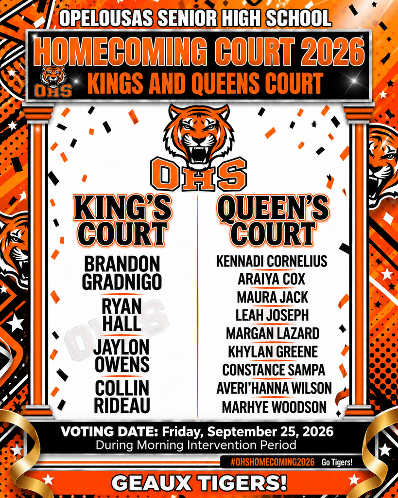 Opelousas Senior High School 2026 Homecoming Court graphic listing King's Court candidates Brandon Gradnigo, Ryan Hall, Jaylon Owens, and Collin Rideau, and Queen's Court candidates Kennadi Cornelius, Araiya Cox, Maura Jack, Leah Joseph, Margan Lazard, Khylan Greene, Constance Sampa, Averi Hanna Wilson, and Marhye Woodson, with voting scheduled for Friday, September 25, 2026 during morning intervention