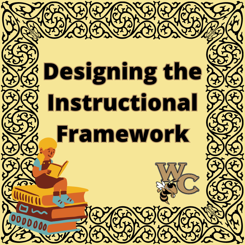 Designing the Instructional Framework