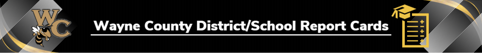 Wayne County District and School Report Cards