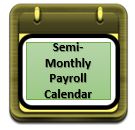 Semi-Monthly Payroll Calendar