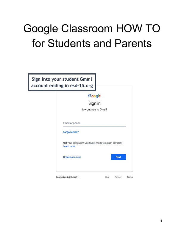 Google Classroom HOW TO for Students and Parents - Sign into your student Gmail account ending in esd-15.org.