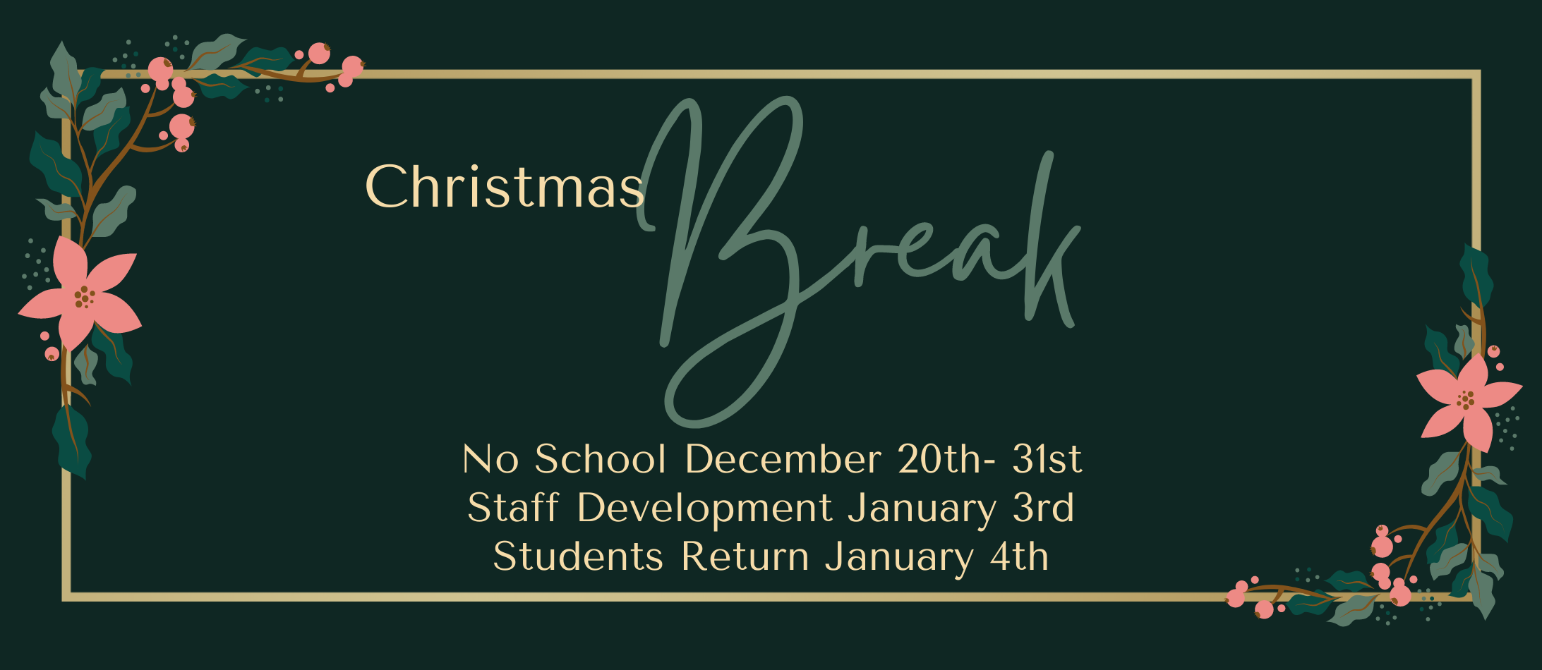Christmas Break December 20th- 31st
