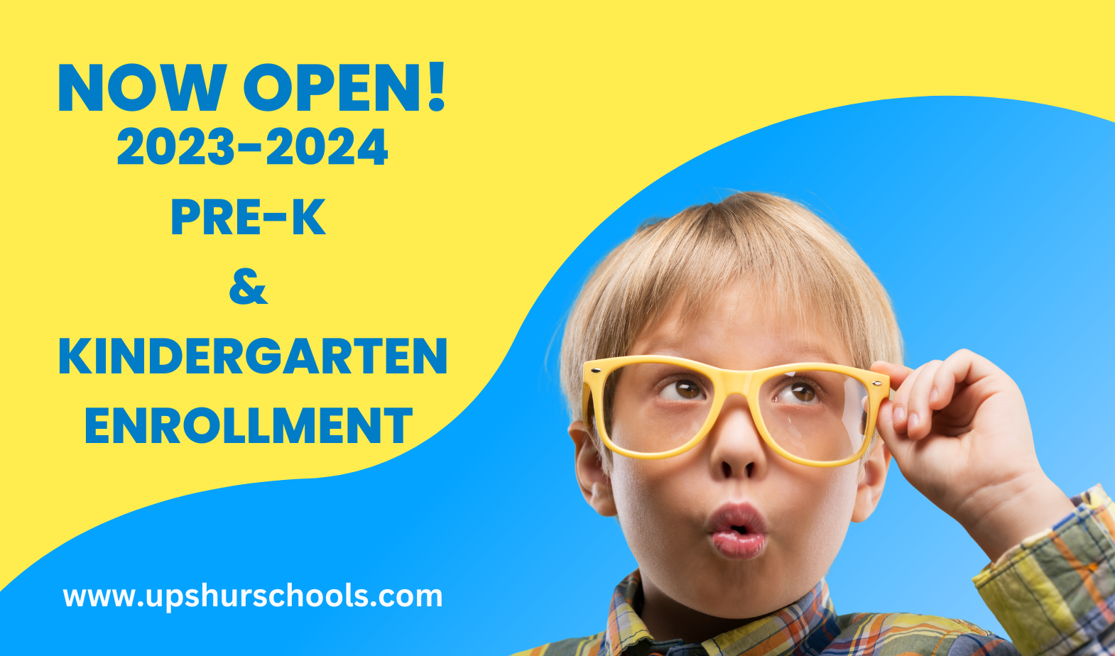 Now Open! 2023-2024 Pre-K  & Kindergarten Enrollment. www.upshurschools.com