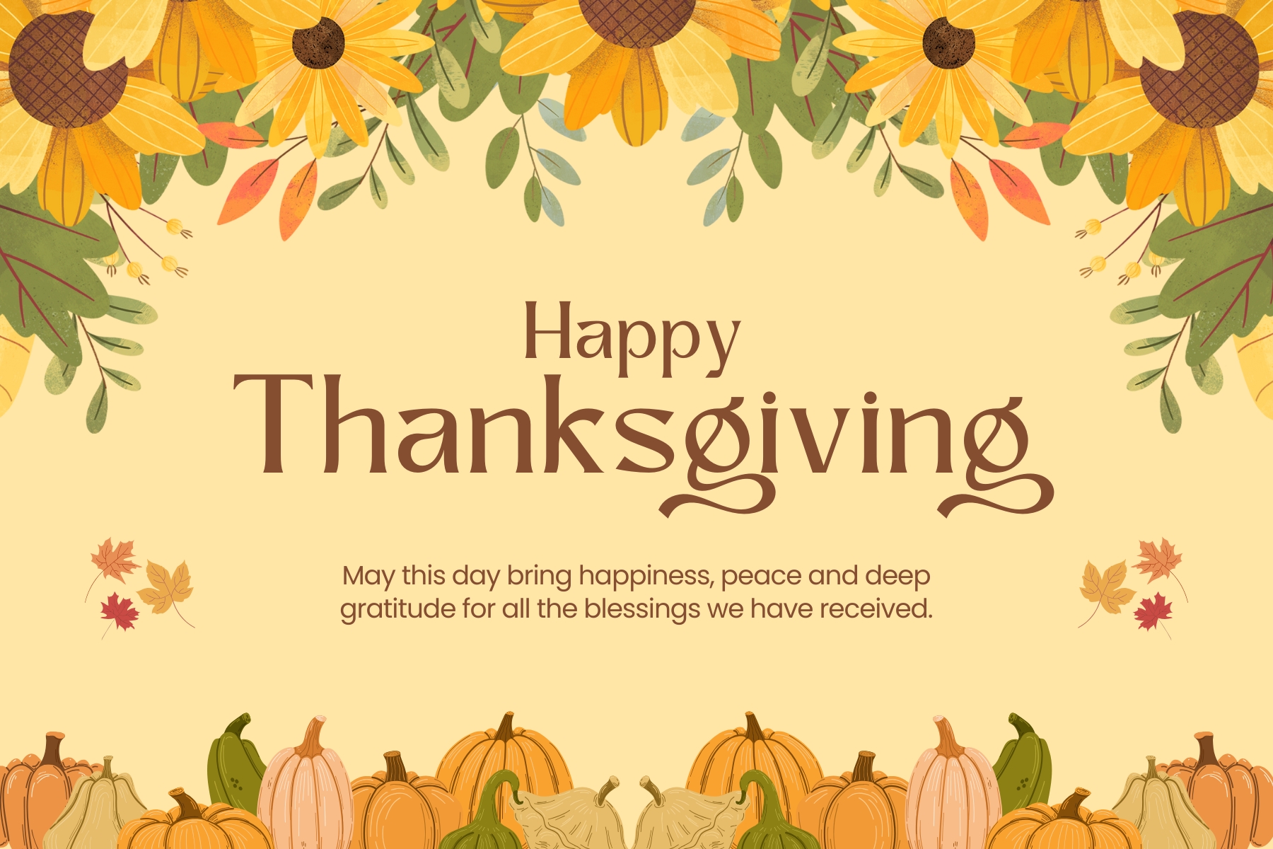 Image saying "Happy Thanksgiving May this day bring happiness, peace and deep gratitude for all the blessings we have received." The image is decorated with fall colored leaves and pumpkins.