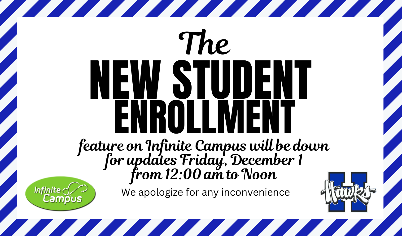 new student enrollment will be down for updates from midnight to noon on friday december 1