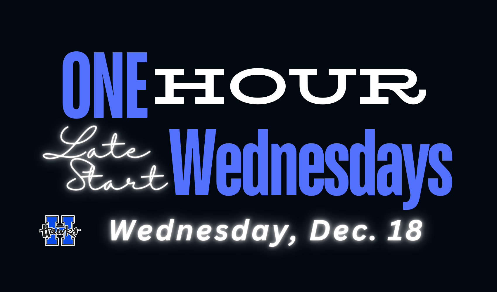 one hour late start wed 12/18